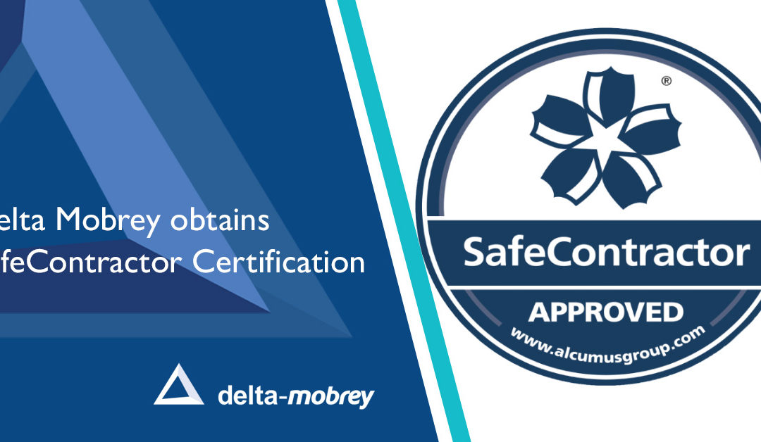 Delta Mobrey obtains SafeContractor Certification